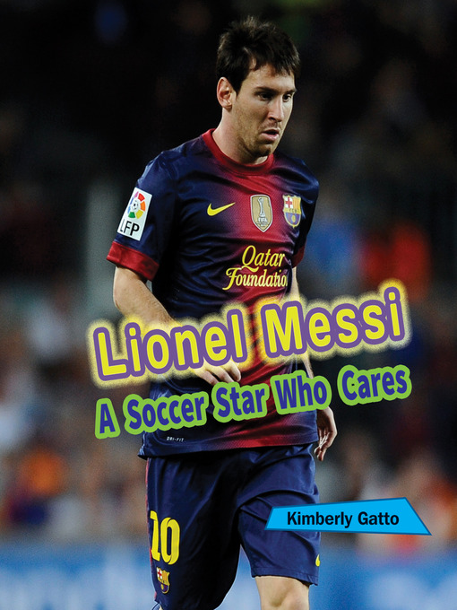 Title details for Lionel Messi by Kimberly Gatto - Available